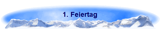 1. Feiertag