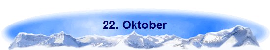 22. Oktober