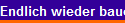 Endlich wieder bauen...