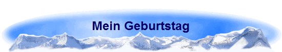 Mein Geburtstag